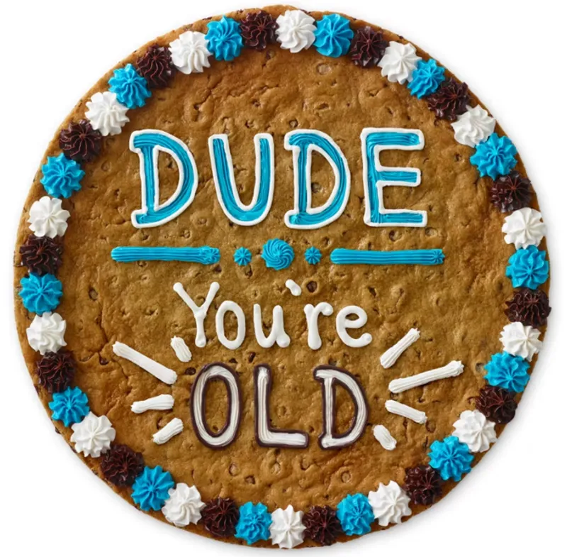 Dude You're Old (B1041)