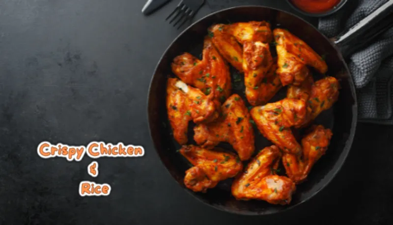 Crispy Chicken & Rice