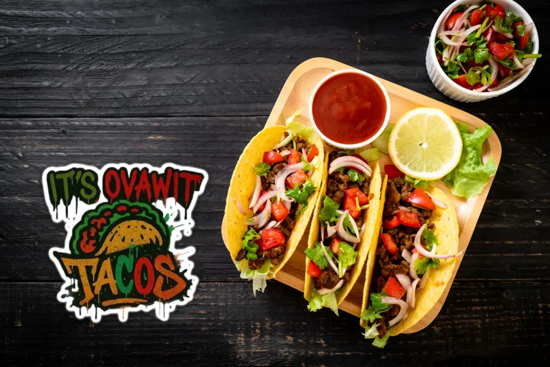 It’s Ovawit Tacos