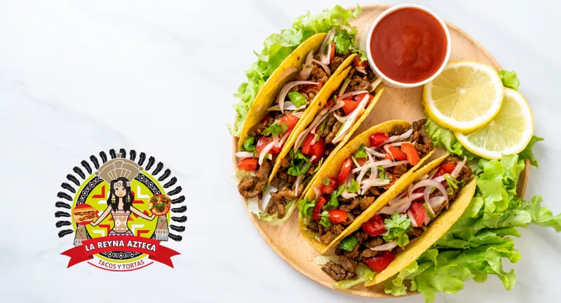 La Reyna Azteca Tacos Y Tortas