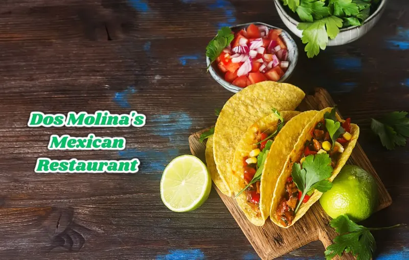 Dos Molina's Mexican Restaurant
