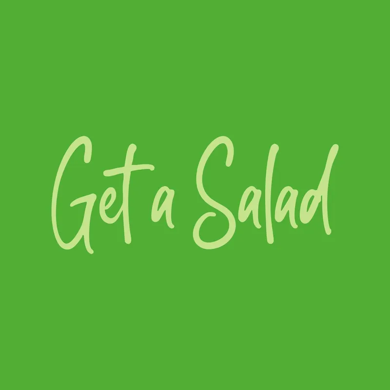 Get a Salad