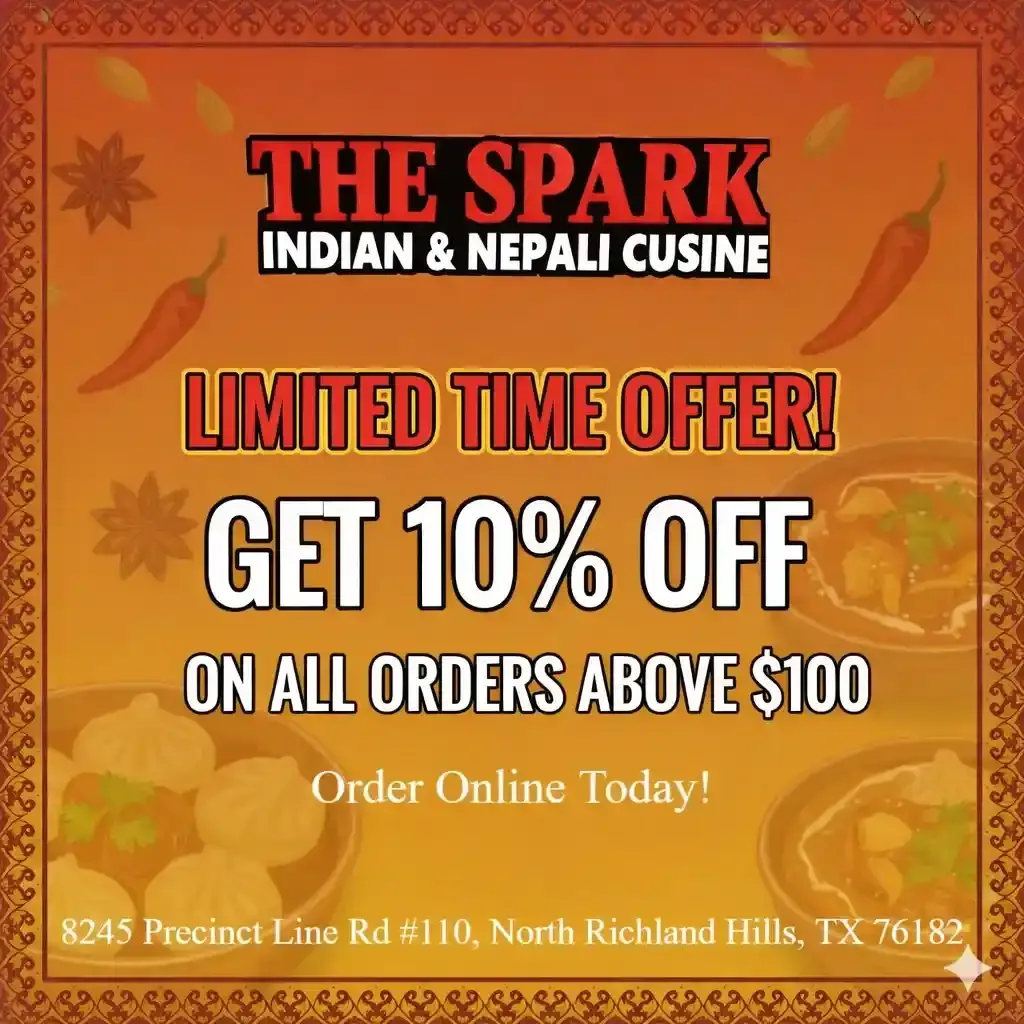Special promotion for authentic Indian,Nepali from The Spark Indian And Nepali Cuisine.